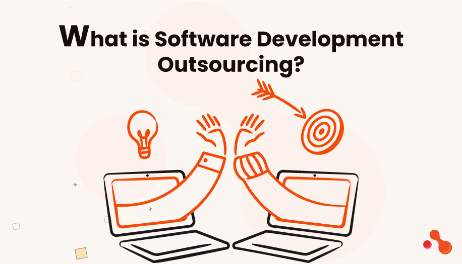 What is Software Development Outsourcing?