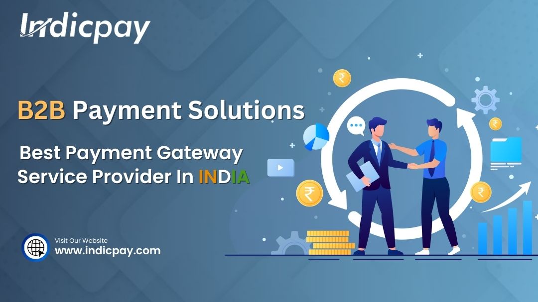 The Best Top10 Company B2B Payment Gateway Service Provider In India