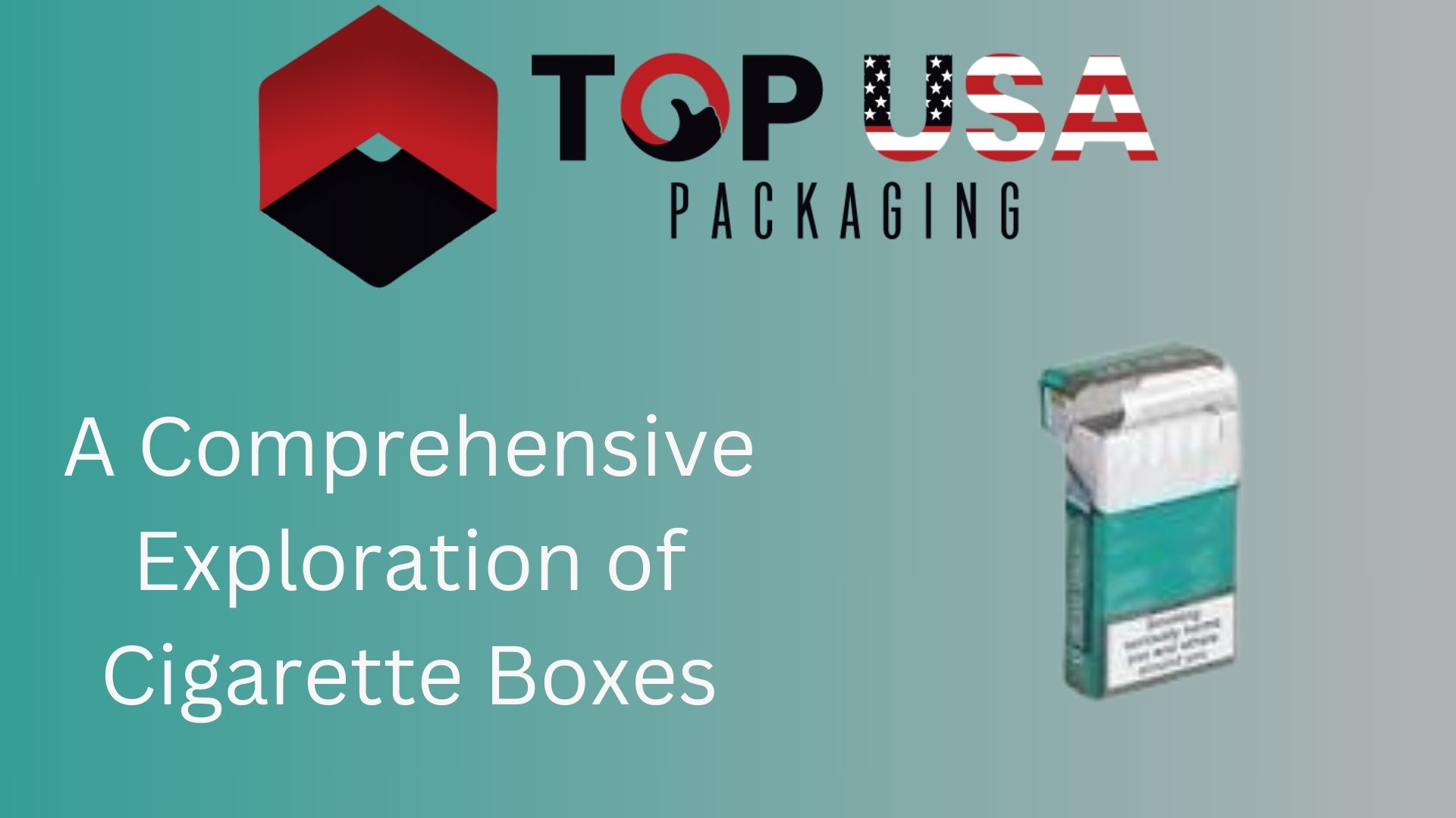 A Comprehensive Exploration of Cigarette Boxes