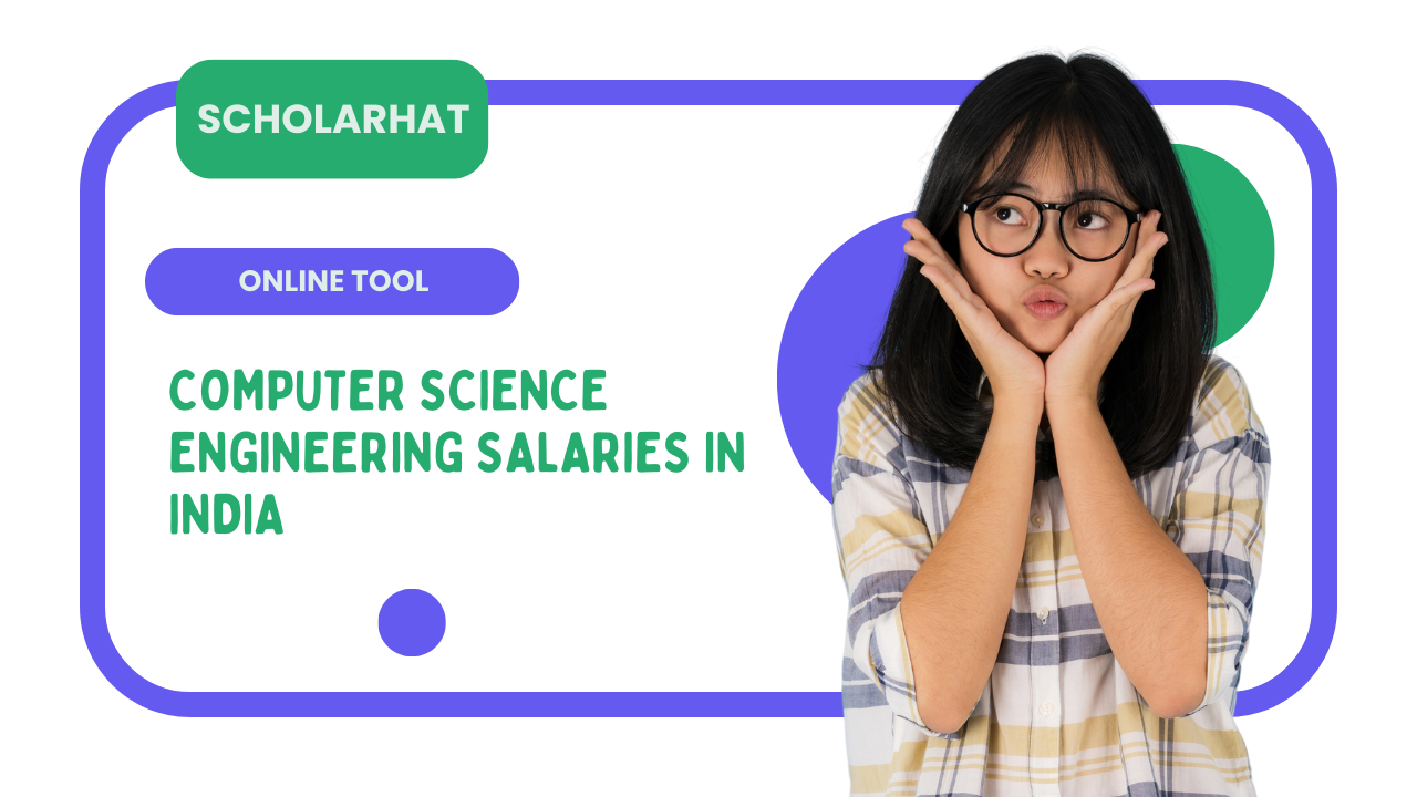 Computer Science Engineering Salaries in India