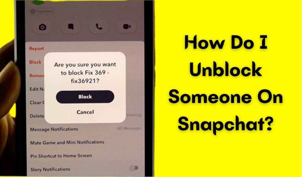 How Do I Unblock Someone On Snapchat?