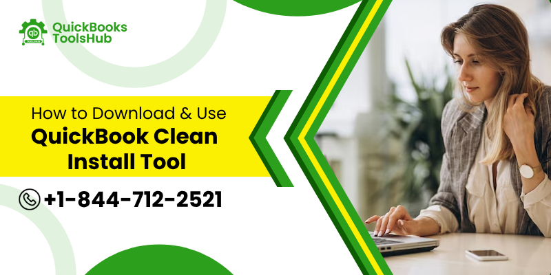 How to Download, Install, & Run QuickBooks Clean Install Tool