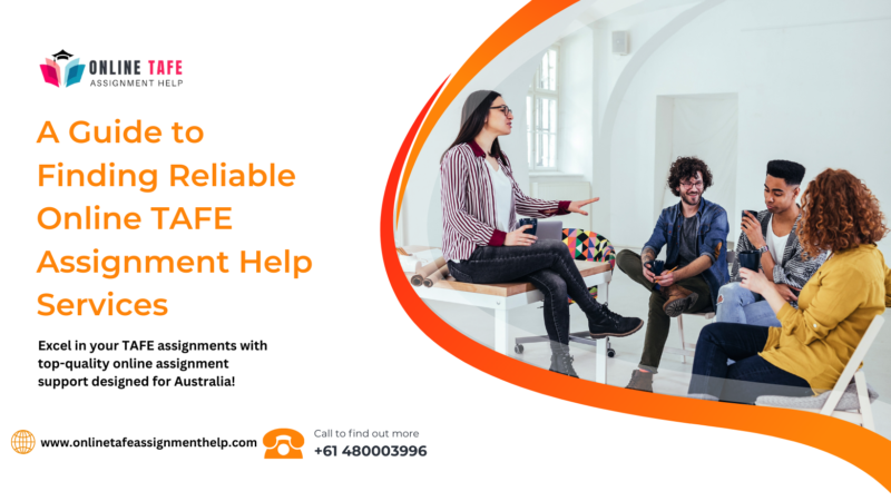 A Guide to Finding Reliable Online TAFE Assignment Help Services