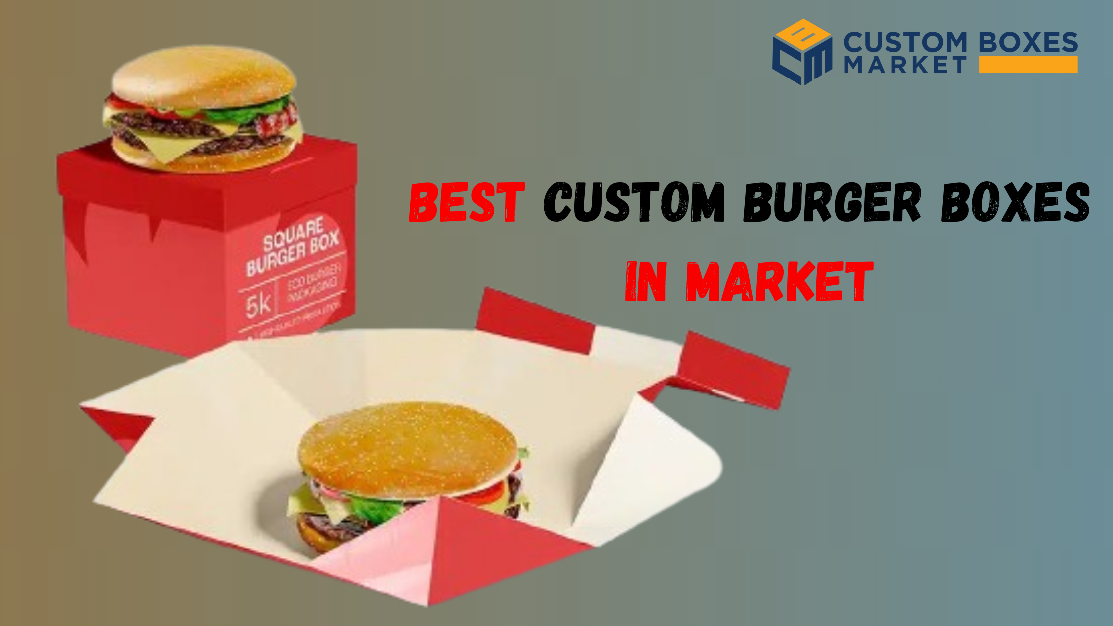 Cardboard Burger Boxes Wholesale Give New Look To Your Product