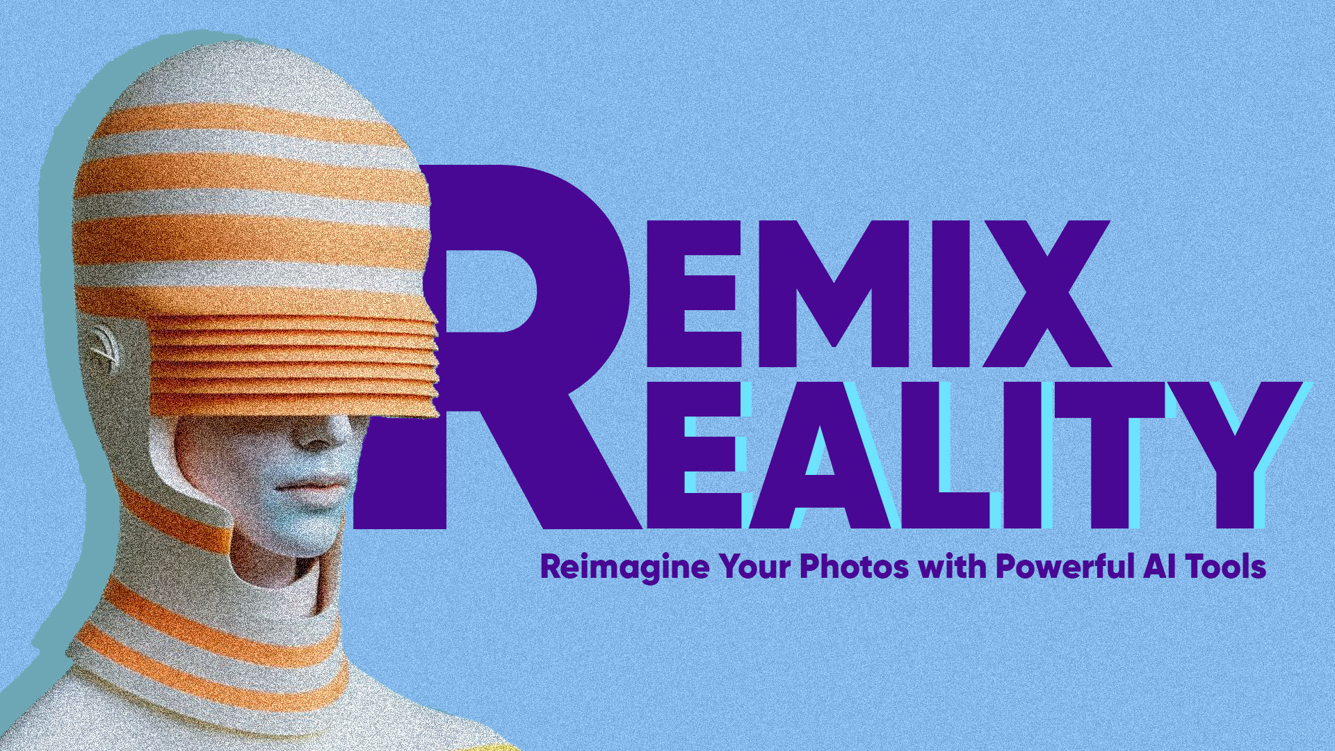 Remix Reality: Reimagine Your Photos with Powerful AI Tools