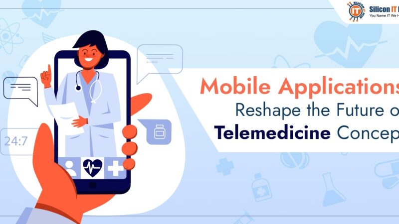 How Mobile Applications Reshape the Future of Telemedicine Concept