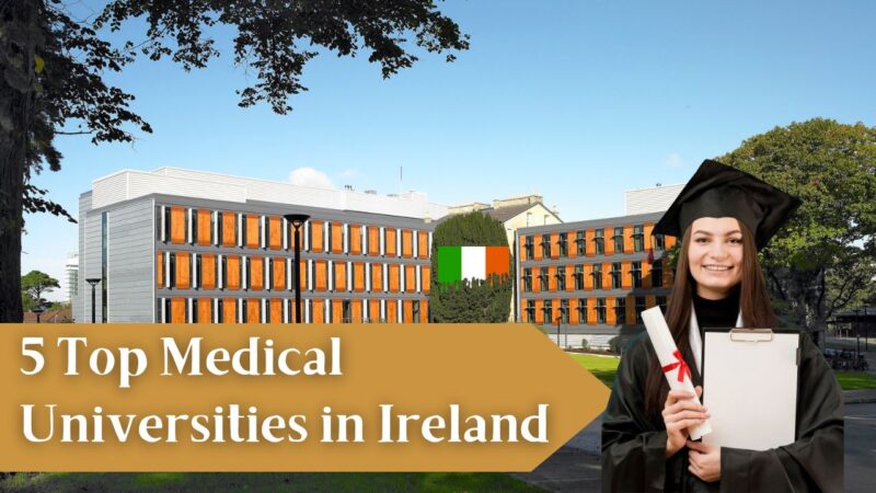 What are 5 Top Medical Universities in Ireland?